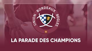 Édition spéciale : Parade de l'UBB, vainqueurs de la Finale de Champions Cup | TV7