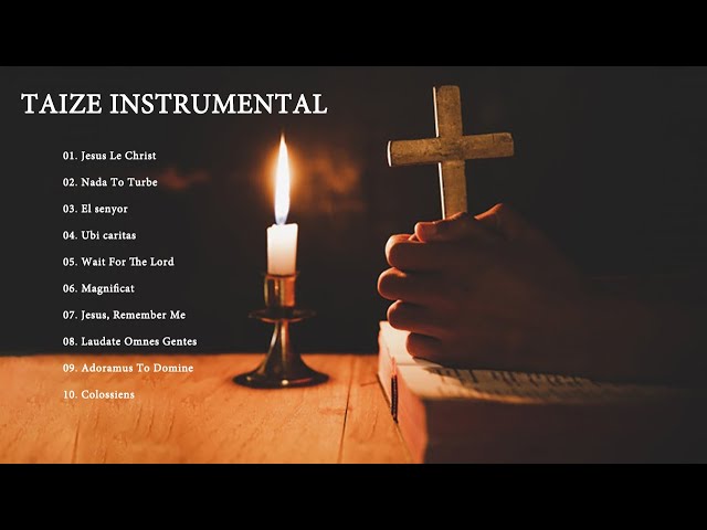 Taizé Music - 1 HOUR Instrumental Meditation Hymns -  Catholic Hymn - Gregorian Chant class=