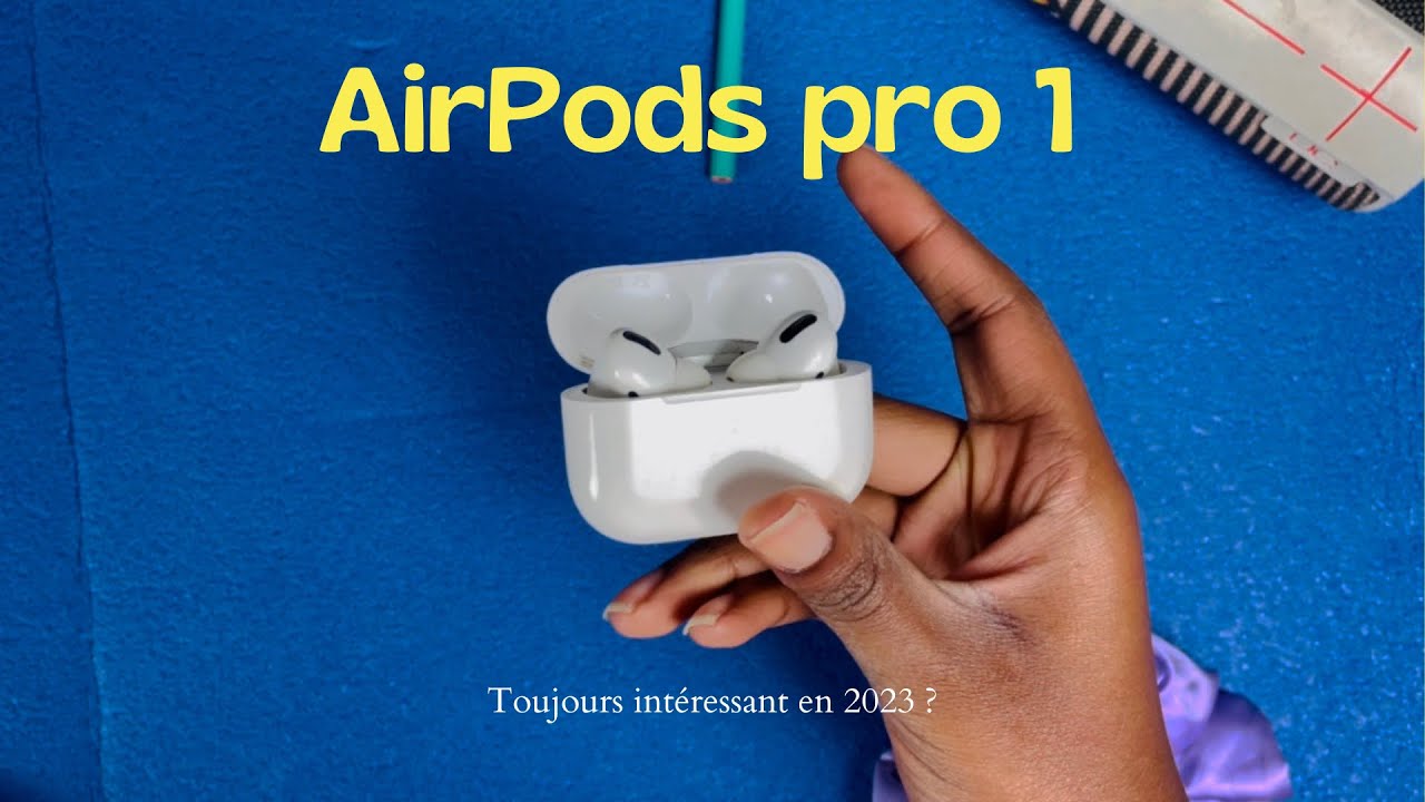 AirPods pro après 2 ans d’utilisation