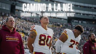 Episodio #6: CAMINO A LA NFL - "24 horas con Sammis Reyes y Maxxine"