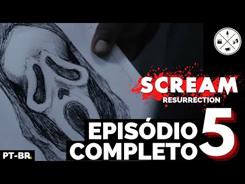 SCREAM: RESURRECTION - TERCEIRA TEMPORADA - EP 05 - DUBLADO PT-BR