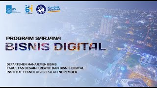 Profile Video Bachelor of Digital Business ITS