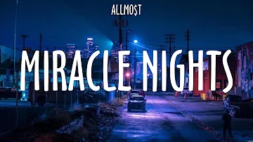 MIRACLE NIGHTS - ALLMO$T (Lyrics) - MAPA