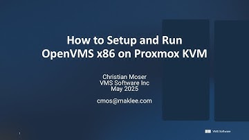 Christian Moser - How to Setup and Run OpenVMS x86 on Proxmox KVM