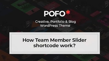 POFO WordPress Theme - How team member slider shortcode work?