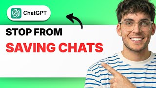 How to Stop ChatGPT From Saving Chats [2026 Full Guide]