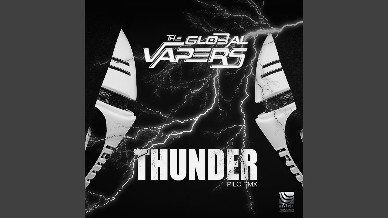 Thunder original. Thunder Original Mix. Global Thunder.