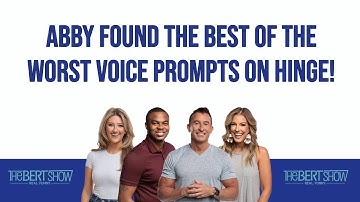 Abby Found The Best Of The Worst Voice Prompts On Hinge!