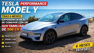 Tesla Model Y Performance tras 6 meses: experiencia real de convivir con un SUV familiar de 500 CV