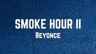 Willie Nelson, Beyoncé - SMOKE HOUR IIl Lyrics