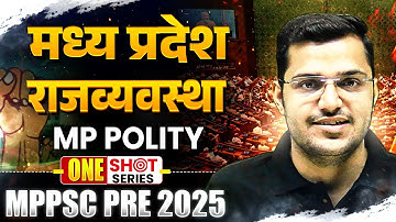 MP Polity in One Shot for MPPSC Prelims 2025 | Madhya Pradesh Polity MPPSC Pre 2025 | MP Exam Wallah