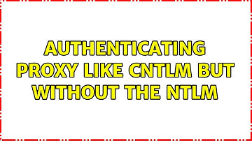 Authenticating proxy like CNTLM but without the NTLM