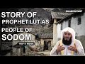 Story of prophet lut  people of sodom  stories of prophets  mufti menk