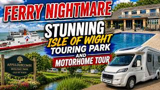 Motorhome Tour, Ferry Nightmare & A Stunning UK Motorhome Touring Park On The Isle Of Wight