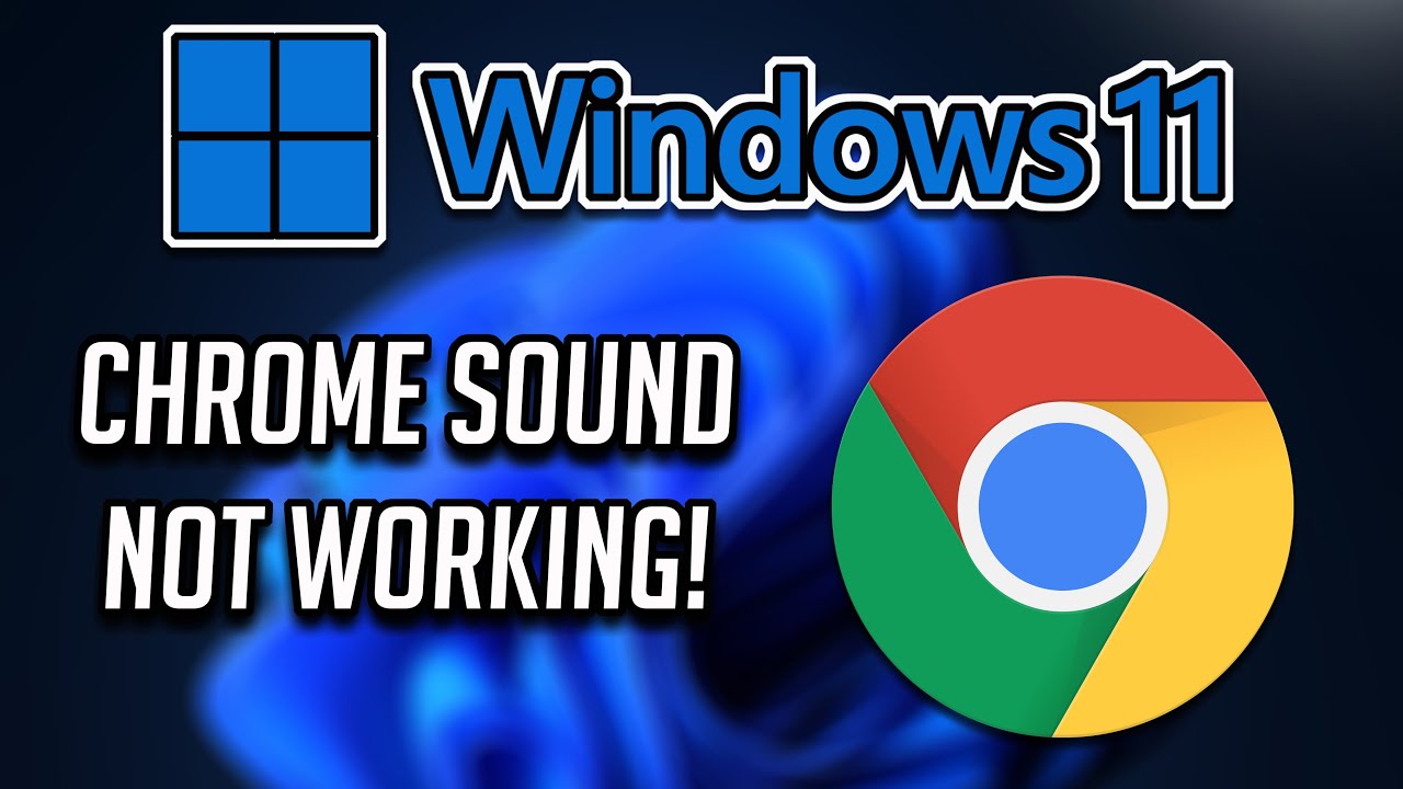 How To Fix Sound Not Working In Google Chrome on Windows 11 - YouTube