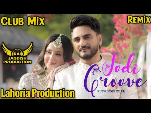 Jodi Groove – Official Music Video | Kulwinder Billa | Latest Punjabi Song 2025