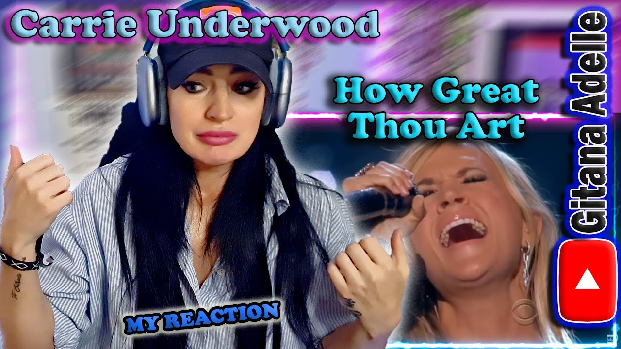 Carrie Underwood - How Great Thou Art ft Vince Gill, My Reaction