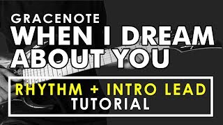 When I Dream About You - Gracenote RHYTHM Guitar Tutorial (WITH TAB) chords