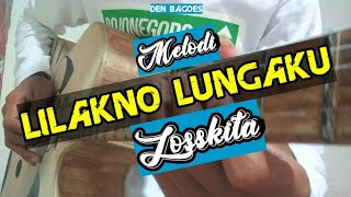 Download Lagu MELODI LILAKNO LUNGAKU - LOSSKITA Download Lagu MELODI LILAKNO LUNGAKU - LOSSKITA