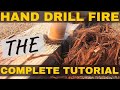 Hand drill fire  the fire series pt 1