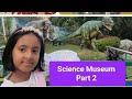 SCIENCE MUSEUM PART 2, once will visit, luv the place, We enjoyed a lot # Family Time 💐