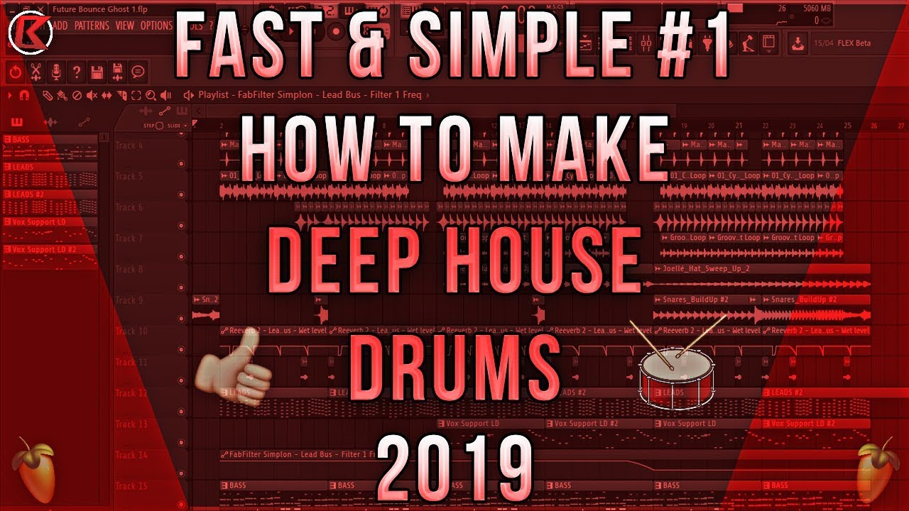 Fast & Simple #1 | How To Make Deep House | FL Studio | Drums | 2019 ...