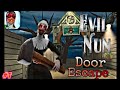DOOR ESCAP FROM NANI S SCHOOL EVIL NUN HORROR GAMEPLAY#1