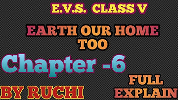 # wininlife # E.V.S. EARTH OUR HOME TOO CHAPTER 6 FULL EXPLAIN