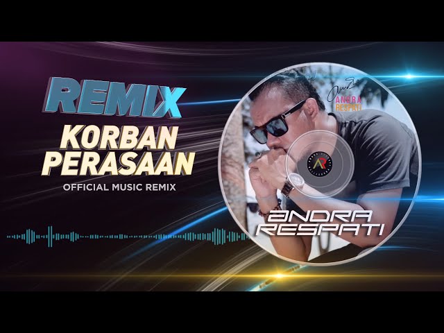 DJ KORBAN PERASAAN - TERBARU 2020 「Andra Respati」〈Official REMIX〉 class=