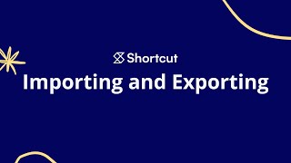 How to Import and Export Data in Shortcut