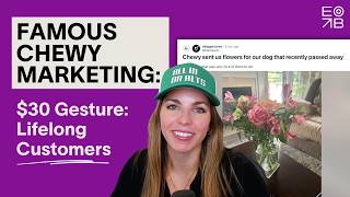 How Chewy Creates Lifelong Customers for $30: Compassionate Marketing + Network Effect