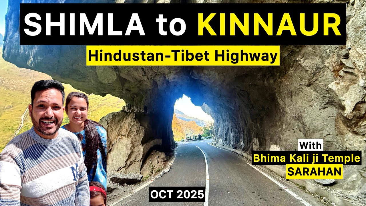 Shimla to Kinnaur Road trip | Hindustan Tibet Highway Shimla to Kalpa / Reckong Peo Himachal Pradesh