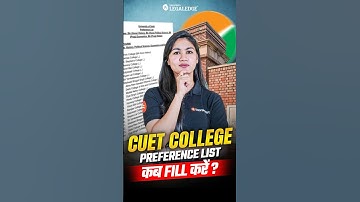 CUET UG College Preference List – When & How to Fill It? 📋✅  #CUET2025