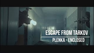Escape from Tarkov (Plenka - Enclosed)