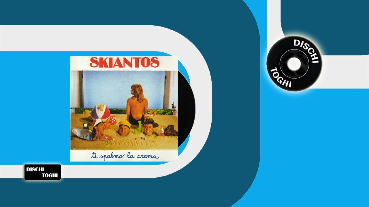 Skiantos - Ti spalmo la crema (1984)