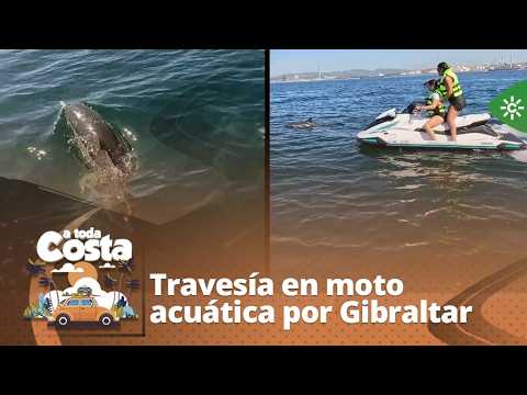 A toda costa| Trepidante travesía en moto acuática alrededor de Gibraltar y rodeados de delfines