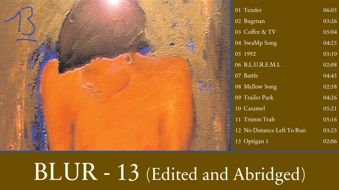 Blur - 13 Thirteen (Edited and Abridged) - YouTube