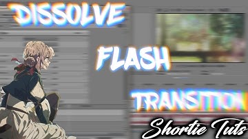 Dissolve Flash Transition「SVP Tutorial」