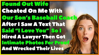 UPDATE: Found Out Wife Cheated On Me With Our Son's Baseball Coach So I Did This