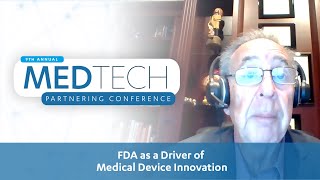 FDA as a Driver of Medical Device Innovation [UCLAMEDTECH 2021]