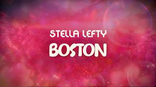stella lefty ✨ boston ✨ ~ lyrics