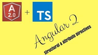 Angular2   Lec 3 Structural & Attribute Directives