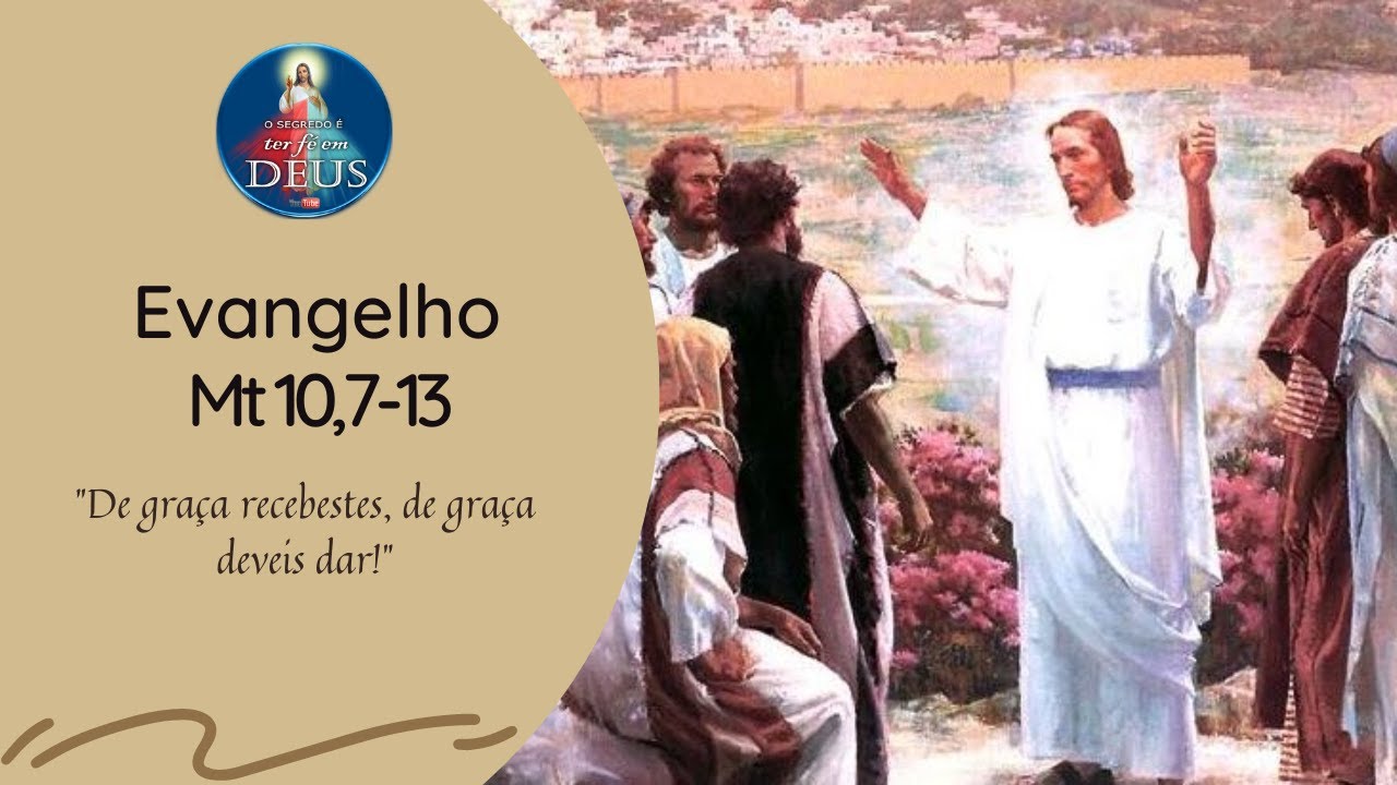 Evangelho de Mateus 10,7-13 com Reflexão -