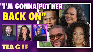 50 Cent Comes To Moniques Defense Against Oprah And Tyler Perry Tea-G-I-F