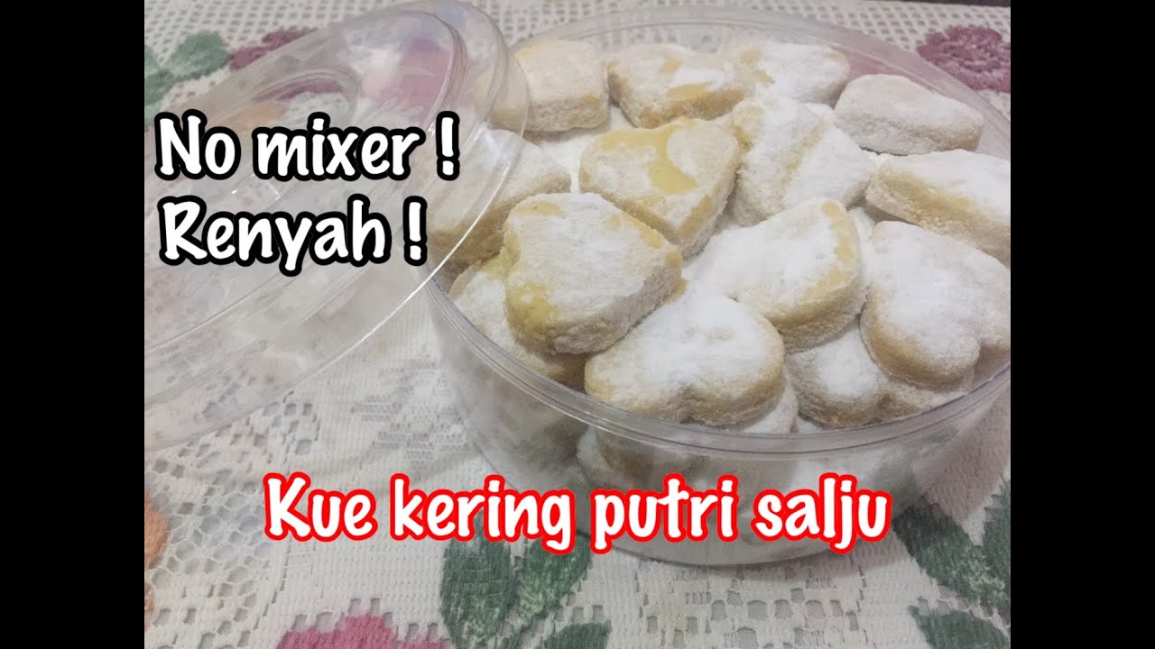 CARA MEMBUAT KUE PUTRI SALJU TANPA MIXER YouTube CARA MEMBUAT KUE PUTRI SALJU TANPA MIXER YouTube
