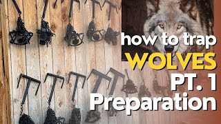 Wolf Trapping Idaho Pt. 1 Preparations