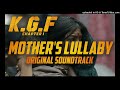 KGF BGM (Original Soundtrack) | MOTHER'S LULLABY 10 Min Loop