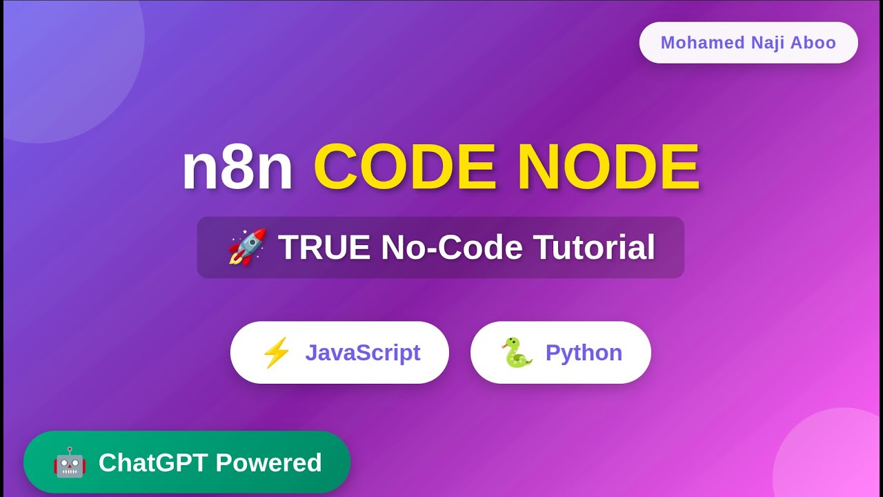 TRUE No-Code: Master n8n Code Node with ChatGPT | JavaScript & Python ...