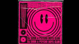 DJ Soda x Psycho Boys Club – Over You (Extended Mix)