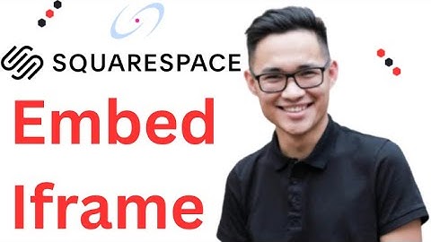 How to Embed an Iframe on a Squarespace Website Full 2025 Guide
